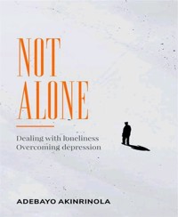 Not Alone - Adebayo Akinrinola - E-Book