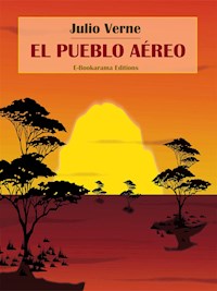 El pueblo aéreo - Julio Verne - E-Book