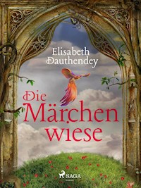 Die Märchenwiese - Elisabeth Dauthendey - E-Book