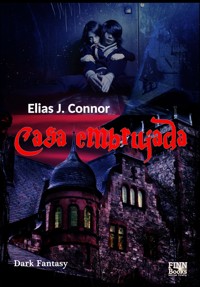 Casa embrujada - Elias J. Connor - E-Book