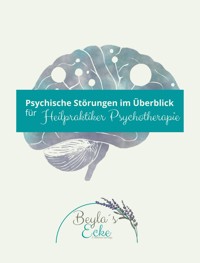 Psychische Störungen im Überblick für Heilpraktiker Psychotherapie - Melanie Gerlings - E-Book