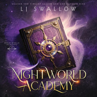 Nightworld Academy - Die Schule für Hexen, Vampire und Werwölfe - Fantasy Hörbuch - LJ Swallow - Hörbuch