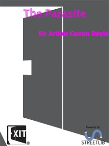 The Parasite - Arthur Conan Doyle - E-Book