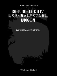 Das Urwaldrätsel - Walther Kabel - E-Book