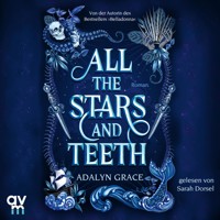 All the Stars and Teeth - Adalyn Grace - Hörbuch
