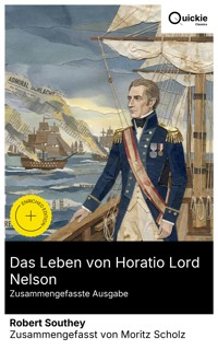 Das Leben von Horatio Lord Nelson (Zusammengefasste Ausgabe) - Robert Southey - E-Book