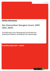Das Erneuerbare Energien Gesetz 2009 (EEG 2009) - Stefan Hermanns - E-Book