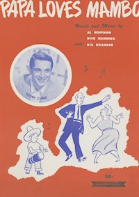 Papa loves Mambo - Al Hoffmann - E-Book