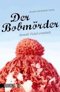 Der Bobmörder - Hans-Henner Hess - E-Book