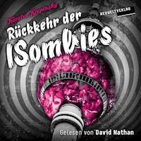 Rückkehr der ISombies - Karsten Krepinsky - Hörbuch