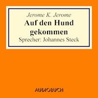 Auf den Hund gekommen - Jerome K.  Jerome - Hörbuch