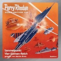 Perry Rhodan Silber Edition 134: Sammelpunkt Vier-Sonnen-Reich - Thomas Ziegler - Hörbuch
