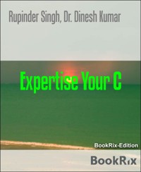Expertise Your C - Dr. Dinesh Kumar - E-Book