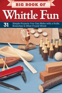 Big Book of Whittle Fun - Chris Lubkemann - E-Book