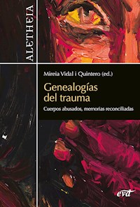 Genealogías del trauma - Mireia Vidal i Quintero - E-Book