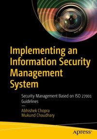 Implementing an Information Security Management System - Abhishek Chopra - E-Book