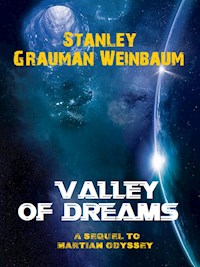 Valley of Dreams - Stanley Grauman Weinbaum - E-Book