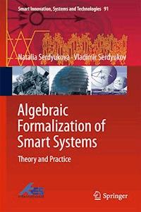 Algebraic Formalization of Smart Systems - Natalia Serdyukova - E-Book