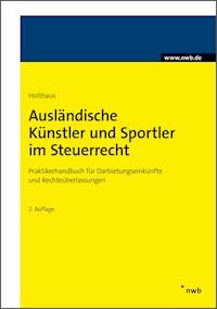 Ausländische Künstler und Sportler im Steuerrecht - Jörg Holthaus - E-Book