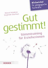 Gut gestimmt! - Marcel Hinderer - E-Book