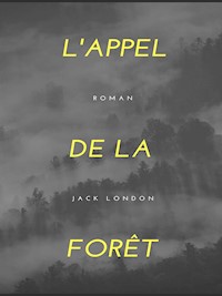 L'Appel de la Forêt - Jack  London - E-Book