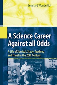 A Science Career Against all Odds - Bernhard Wunderlich - E-Book