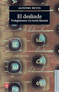 El deslinde - Alfonso Reyes - E-Book