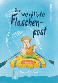 Die verflixte Flaschenpost - Manuel Deinert - E-Book
