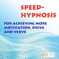 Speed-hypnosis for achieving more motivation, drive and verve - Michael Bauer - Hörbuch