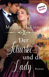 Der Schurke und die Lady - Meagan McKinney - E-Book