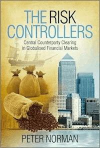 The Risk Controllers - Peter Norman - E-Book