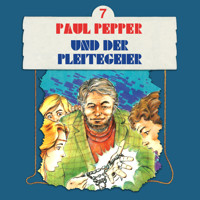 Paul Pepper, Folge 7: Paul Pepper und der Pleitegeier - Felix Huby - Hörbuch