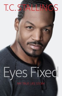 Eyes Fixed - T.C. Stallings - E-Book