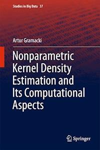 Nonparametric Kernel Density Estimation and Its Computational Aspects - Artur Gramacki - E-Book
