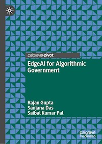 EdgeAI for Algorithmic Government - Rajan Gupta - E-Book