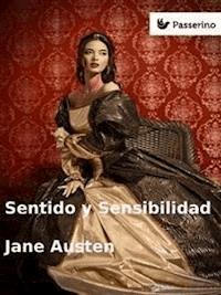 Sentido y Sensibilidad - Jane Austen. - E-Book