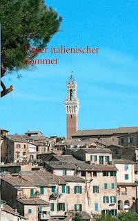 Unser italienischer Sommer - Wolfgang Hengstmann - E-Book