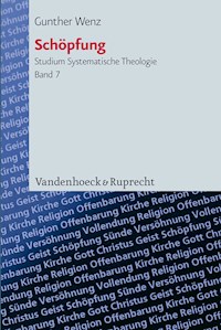 Schöpfung - Gunther Wenz - E-Book