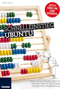 Schnelleinstieg Ubuntu - Walter Immler - E-Book