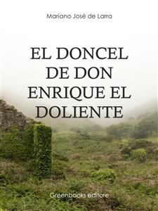 El doncel de don Enrique el doliente - Mariano José de Larra - E-Book