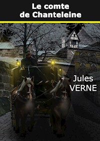 Le comte de Chanteleine - Jules Verne - E-Book