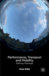 Performance, Transport and Mobility - F. Wilkie - E-Book
