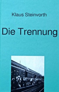 Die Trennung - Klaus Steinvorth - E-Book