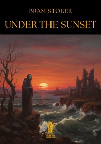 Under the Sunset - Bram Stoker - E-Book