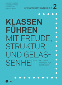 Klassen führen (E-Book, Neuauflage) - Christoph Städeli - E-Book