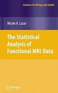 The Statistical Analysis of Functional MRI Data - Nicole Lazar - E-Book