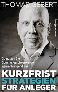 Kurzfriststrategien für Anleger - Thomas Gebert - E-Book