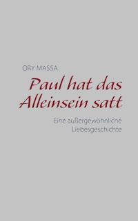 Paul hat das Alleinsein satt - Ory Massa - E-Book