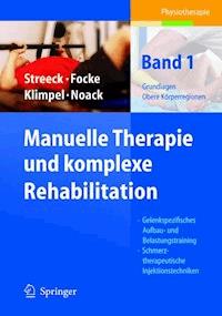 Manuelle Therapie und komplexe Rehabilitation - Uwe Streeck - E-Book