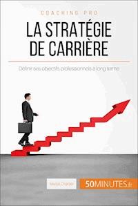 La stratégie de carrière - Maïlys Charlier - E-Book